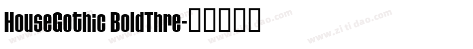 HouseGothic BoldThre字体转换